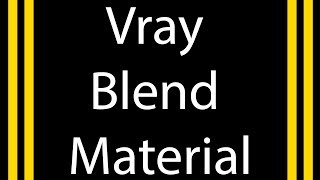 Vray 3ds Max tutorials in hindi  Vray Blend Material  Vray 3ds max online video classes by Atul [upl. by Elletnuahc239]