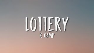 K Camp  Lottery Lyrics [upl. by Beaver]