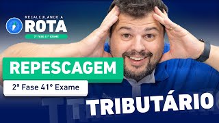 Como RECOMEÇAR os estudos em TRIBUTÁRIO na REPESCAGEM 2ª Fase 41º Exame🚀 [upl. by Ataeb]