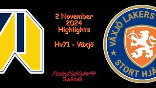 HV71 VS VÄXJÖ  2 NOVEMBER 2024  SHL  HIGHLIGHTS [upl. by Leiram855]