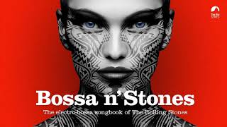 Bossa n Stones FULL ALBUM [upl. by Sammie]