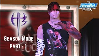 Jeff Hardy Season Mode Part  1  WWE Smackdown Here Comes The Pain [upl. by Becker]