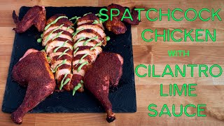 Spatchcock Chicken with Cilantro Lime Sauce [upl. by Sharos]