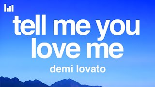 Demi Lovato  Tell Me You Love Me Lyrics [upl. by Whatley]