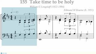 Hymnal 155 Take time to be holy [upl. by Farlay114]