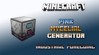 Pink Mycelial Generator 💎 Minecraft Industrial Foregoing Tutorial Generators💎 Deutsch  German [upl. by Aicre88]