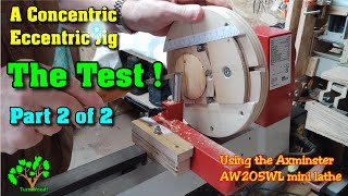 ConcentricEccentric Jig Test Part 2 of 2 [upl. by Gnap]