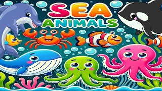 Sing Along with Sea Animals 🐋🐙 Kids Learning Song – Whale Dolphin amp More [upl. by Eicyaj]