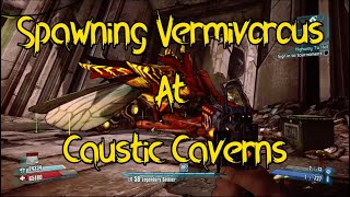 Spawning Vermivorous at Caustic Caverns  Borderlands 2 TVHM [upl. by Vokaay]