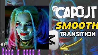 CAPCUT CAPCUT SMOOTH TRANSITION TUTORIAL [upl. by Bergeron]