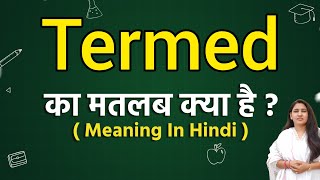 Termed meaning in hindi  Termed ka matlab kya hota hai  Word meaning [upl. by Dorolice]