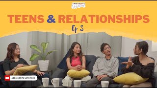 Teen amp Relationships  Ep 3 [upl. by Anivahs]