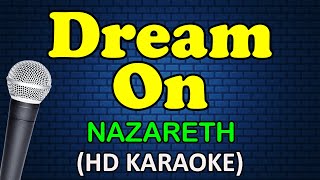 DREAM ON  Nazareth HD Karaoke [upl. by Ellicott]