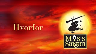 Hvorfor Why God Why  Miss Saigon [upl. by Esinad23]