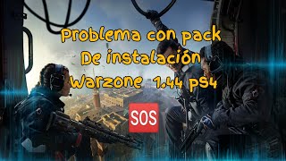 Problema con pack de Instalación warzone 144 ps4 [upl. by Ardme]