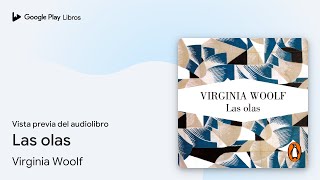 Las olas de Virginia Woolf · Vista previa del audiolibro [upl. by Enelehs]