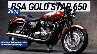 2024 NEW BSA GOLD STAR 650  A Heritage Reimagined with Advanced Engineering [upl. by Nesnej]