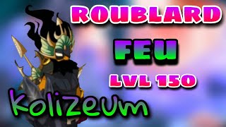 PRESENTATION ROUBLARD FEU LVL 150 KOLIZEUM  Dofus Touch [upl. by Horatia193]