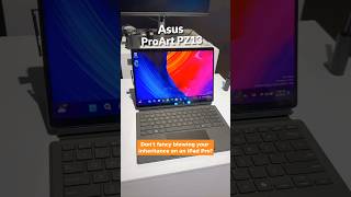 A SERIOUS iPad Pro rival  Asus ProArt PZ13 [upl. by Teressa601]