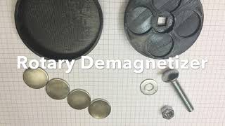 Rotary Demagnetizer [upl. by Hadden]