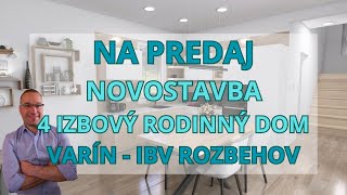 Ponúkam na predaj 4 izbovú novostavbu rodinného domu v obci Varín  IBV ROZBEHOV [upl. by Leeke]