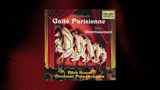 Erich Kunzel  Gaîté parisienne Allegro moderato Arr M Rosenthal Official Audio [upl. by Jenda]