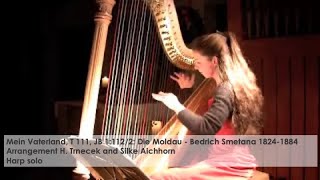 Die Moldau  Bedrich Smetana Silke Aichhorn  Harfe  Harp [upl. by Moncear221]