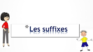 Les suffixes [upl. by Eatnuhs]