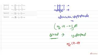 The catalyst and solvent used in MPV Meerwein PonndorfVerley reaction are [upl. by Asela]