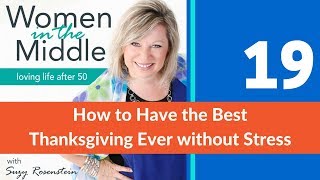 Ep 19 How to Have the Best Thanksgiving Ever [upl. by Enoed179]