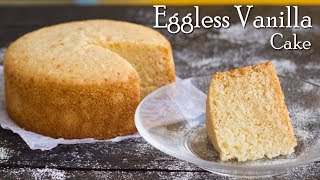 Eggless Vanilla Sponge Cake  No Oven  In Pressure Cooker  No Condensed Milk  The Terrace Kitchen [upl. by Brucie]