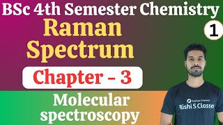 Raman spectrum Bsc 4th sem chemistry unit 3  Bsc 4th semester chemistry classes [upl. by Ahtiekal]