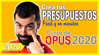 CURSO OPUS 2020 crea tus presupuestos de obra MÁS FÁCIL práctico y en poco tiempo con Opus 20 [upl. by Erdreid]