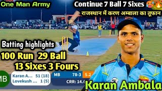 Karan ambala Batting  Karan ambala batting rajasthan  Karan ambala batting 100run 13six [upl. by Jd774]