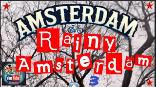 Amsterdam Bicycle Video 63 A Stormy Day in Rainy Amsterdam Shot in 4K ASMR 01122024 [upl. by Proudlove]