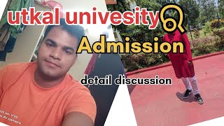 utkal university admission discussion [upl. by Ayila]