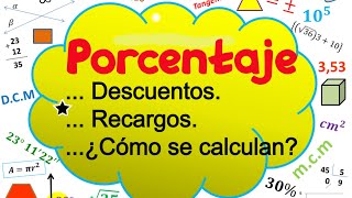 Porcentaje ¿cómo se calculan descuentos y recargos [upl. by Tshombe278]