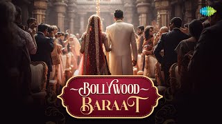 Bollywood Baraat Songs  Raja Ki Aayegi Barat  Lo Chali Main  Sajan Sajan Teri Dulhan  Playlist [upl. by Notgnilra]