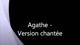 Agathe version chantée [upl. by Carmina670]