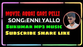 Enni yallo song  abbai gari pelli  telugu song [upl. by Ventura667]