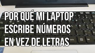 MI LAPTOP ESCRIBE NÚMEROS EN VEZ DE LETRASCÓMO DESACTIVAR EL TECLADO NUMÉRICO [upl. by Rintoul]