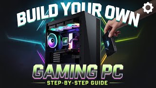 Build Your Own Gaming PC A StepbyStep Guide [upl. by Doll]