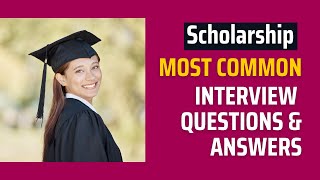 Scholarship Interview Questions and Answers for 2024 [upl. by Alverta860]