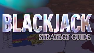 The Blackjack Strategy Guide Explained [upl. by Anikes]