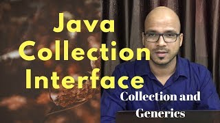 Collection and Generics in Java [upl. by Atsyrhc]