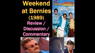 Weekend at Bernies 1989 Review  Discussion  Commentary  A Nice Weekend with Bernie Lomax [upl. by Palmira829]