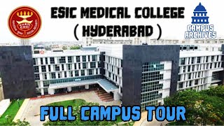 ESIC Medical College and Hospital Sanathnagar Hyderabad  Full Campus Tour [upl. by Geaghan]