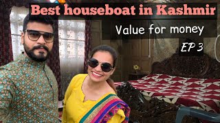 Best Budget Houseboat in Dal lake Srinagar  Houseboat Rate in Kashmir  Houseboat in Kashmir Vlogs [upl. by Giarc]