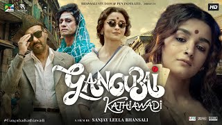 Gangubai Kathiawadi Full Movie HD  Alia Bhatt  Ajay Devgan  Vijay Raaz  Review amp Facts HD [upl. by Azmuh430]