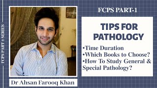 FCPS Part 1 Preparation  How To Study Pathology  Tips For Pathology  Pathoma  Dr Ahsan Farooq [upl. by Fiorenze]